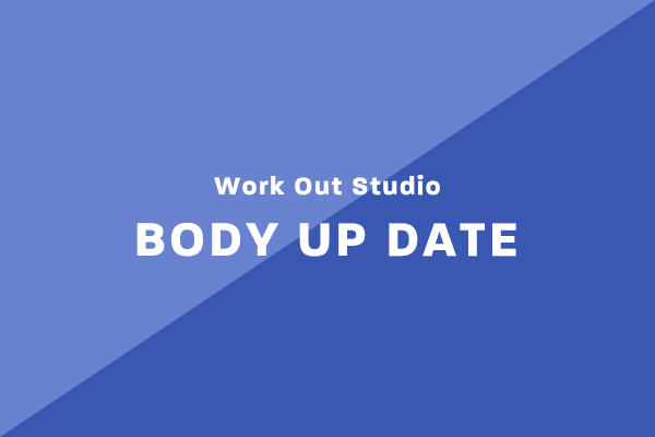 Work Out Studio BODY UP DATE